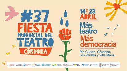 Grilla completa para la 37° Fiesta Provincial del Teatro a desarrollarse este 22 y 23 de abril
