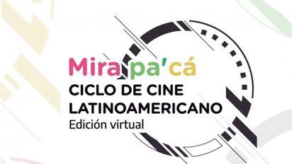 Contar presenta el festival Mira Pa´Cá de cine latinoamericano
