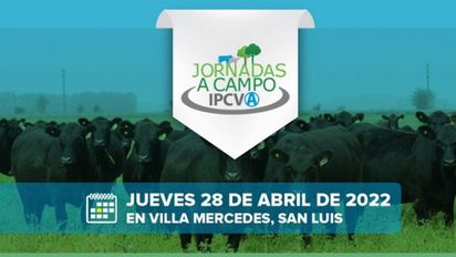 El 28 de abril vuelven las jornadas a campo abierto del IPCVA